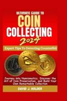 Ultimate Guide to Coin Collecting 2024