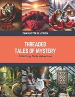 Threaded Tales of Mystery