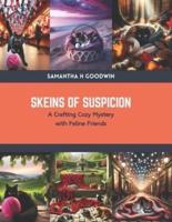 Skeins of Suspicion