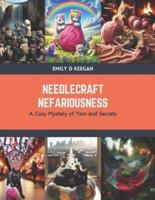 Needlecraft Nefariousness