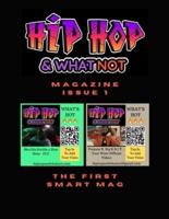 Hip Hop And Whatnot Magazine Issue 1