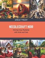 Needlecraft Noir