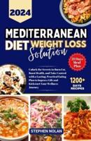 2024 Mediterranean Diet Weight Loss Solution