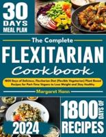 The Complete Flexitarian Cookbook