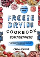 Freeze Drying Cookbook for Preppers