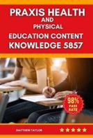 Praxis Health And Physical Education Content Knowledge 5857