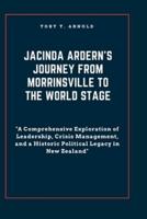Jacinda Ardern's Journey from Morrinsville to the World Stage