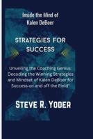 Inside the Mind of Kalen DeBoer Strategies for Success