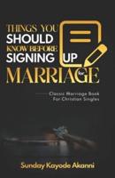 Things You Should Know Before Signing Up For Marriage