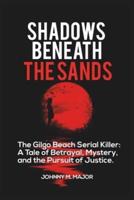 Shadows Beneath the Sands