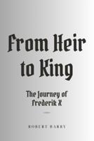 From Heir to King