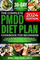 The Complete Pmdd Diet Plan Cookbook for Beginners