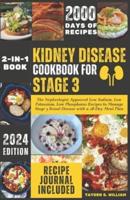 Kidney Disease Cookbook for Stage 3