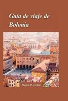 Guía De Viaje De Bolonia 2024