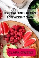 High Calories Recipes for Weight Gain