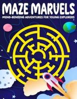 Maze Marvels Kids Puzzles Activity Book