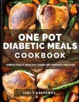 The One Pot Diabetic Meals Cookbook