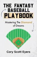 The Fantasy Baseball Playbook