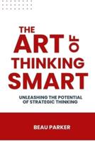 The Art Of Thinking Smart