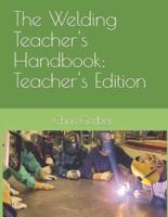 The Welding Teacher's Handbook