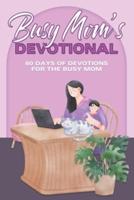 Busy Mom's Devotional