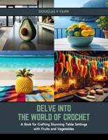 Delve Into the World of Crochet