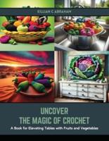 Uncover the Magic of Crochet