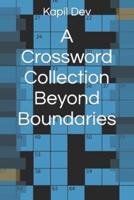 A Crossword Collection Beyond Boundaries