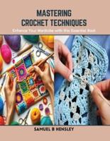 Mastering Crochet Techniques