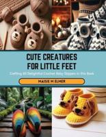 Cute Creatures for Little Feet