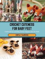 Crochet Cuteness for Baby Feet