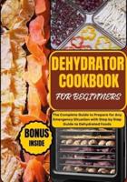 Dehydrator Cookbook for Beginners