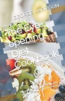 The Eye-Opening Diet Cookbook