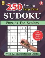 250 Amazing Large Print SUDOKU Puzzles For Seniors