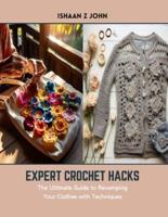 Expert Crochet Hacks