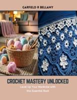 Crochet Mastery Unlocked