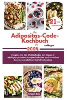 Das Adipositas-Code-Kochbuch Für Anfänger