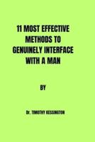 11 Most Effective Methods to Genuinely Interface With a Man.