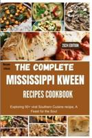 The Complete Mississippi Kween Recipes Cookbook