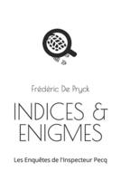 Indices & Enigmes