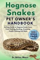 Hognose Snakes Pet Owner's Handbook