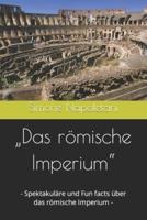 "Das Römische Imperium"