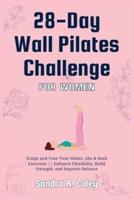 28-Day Wall Pilates Challenge For Women