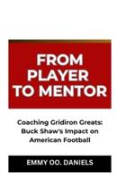 From Player to Mentor
