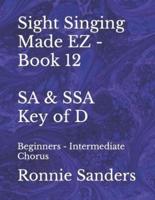 Sight Singing Made EZ - SA & SSA - Key of D