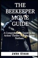 The Beekeeper Movie Guide