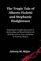 The Tragic Tale of Alberto Fioletti and Stephanie Hodgkinson