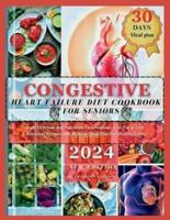 Congestive Heart Failure Diet Cookbook For Seniors