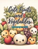 Cute Fruits and Vegetables Coloring Book