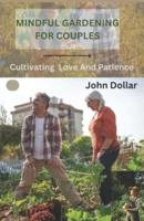 Mindful Gardening for Couples
